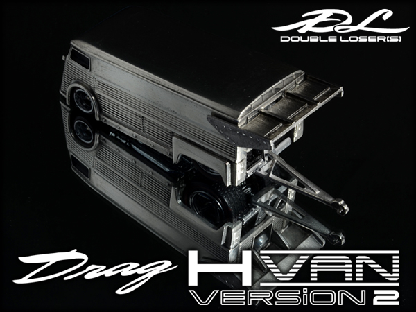 PRE-ORDER HELLS DEPT 2013 【DOUBLE LOSER[S] DRAG H-VAN Ver