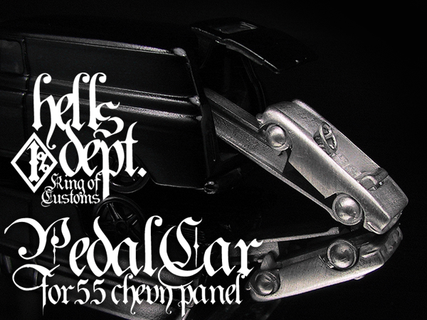 画像: HELLS DEPT 2011 【PEDAL CAR for '55 CHEVY PANEL】  WHITE METAL MADE　（送料サービス適用外）